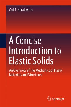 A Concise Introduction to Elastic Solids (eBook, PDF) - Herakovich, Carl T.