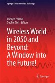 Wireless World in 2050 and Beyond: A Window into the Future! (eBook, PDF)