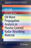 EM Wave Propagation Analysis in Plasma Covered Radar Absorbing Material (eBook, PDF)