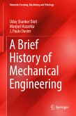 A Brief History of Mechanical Engineering (eBook, PDF)