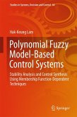 Polynomial Fuzzy Model-Based Control Systems (eBook, PDF)