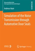 Simulation of the Noise Transmission through Automotive Door Seals (eBook, PDF)