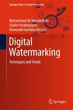 Digital Watermarking (eBook, PDF) - Nematollahi, Mohammad Ali; Vorakulpipat, Chalee; Rosales, Hamurabi Gamboa