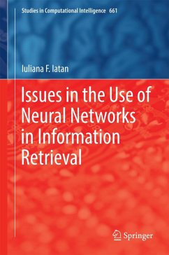 Issues in the Use of Neural Networks in Information Retrieval (eBook, PDF) - Iatan, Iuliana F.