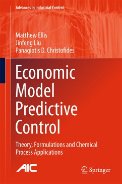 Economic Model Predictive Control (eBook, PDF) - Ellis, Matthew; Liu, Jinfeng; Christofides, Panagiotis D.