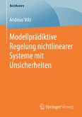 Modellprädiktive Regelung nichtlinearer Systeme mit Unsicherheiten (eBook, PDF)