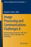 Image Processing and Communications Challenges 8 (eBook, PDF)