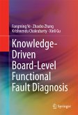 Knowledge-Driven Board-Level Functional Fault Diagnosis (eBook, PDF)