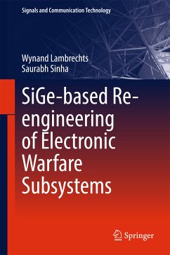 SiGe-based Re-engineering of Electronic Warfare Subsystems (eBook, PDF) - Lambrechts, Wynand; Sinha, Saurabh