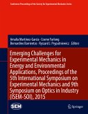 Emerging Challenges for Experimental Mechanics in Energy and Environmental Applications, Proceedings of the 5th International Symposium on Experimental Mechanics and 9th Symposium on Optics in Industry (ISEM-SOI), 2015 (eBook, PDF)