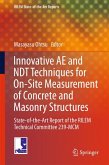 Innovative AE and NDT Techniques for On-Site Measurement of Concrete and Masonry Structures (eBook, PDF)