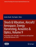 Shock & Vibration, Aircraft/Aerospace, Energy Harvesting, Acoustics & Optics, Volume 9 (eBook, PDF)