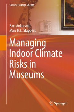 Managing Indoor Climate Risks in Museums (eBook, PDF) - Ankersmit, Bart; Stappers, Marc H.L.