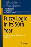 Fuzzy Logic in Its 50th Year (eBook, PDF)