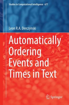 Automatically Ordering Events and Times in Text (eBook, PDF) - Derczynski, Leon R. A.