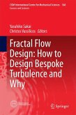 Fractal Flow Design: How to Design Bespoke Turbulence and Why (eBook, PDF)