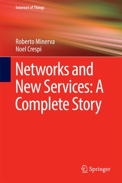 Networks and New Services: A Complete Story (eBook, PDF) - Minerva, Roberto; Crespi, Noel