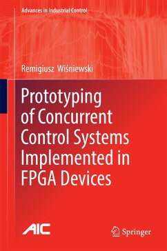 Prototyping of Concurrent Control Systems Implemented in FPGA Devices (eBook, PDF) - Wiśniewski, Remigiusz