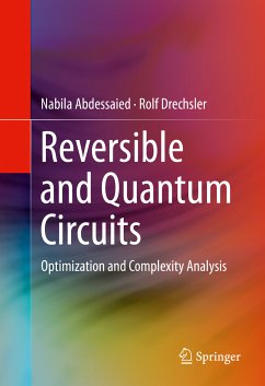 Reversible and Quantum Circuits (eBook, PDF) - Abdessaied, Nabila; Drechsler, Rolf
