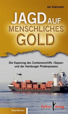 Jagd auf menschliches Gold (eBook, PDF) - Kahmann, Jan