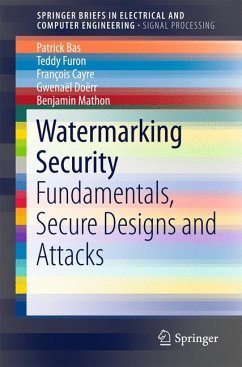 Watermarking Security (eBook, PDF) - Bas, Patrick; Furon, Teddy; Cayre, François; Doërr, Gwenaël; Mathon, Benjamin