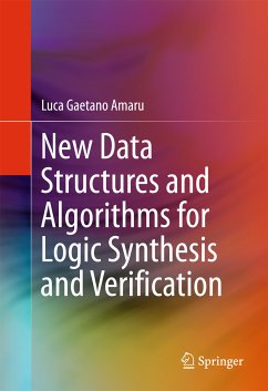 New Data Structures and Algorithms for Logic Synthesis and Verification (eBook, PDF) - Amaru, Luca Gaetano