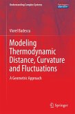 Modeling Thermodynamic Distance, Curvature and Fluctuations (eBook, PDF)