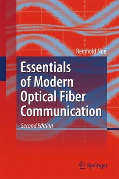 Essentials of Modern Optical Fiber Communication (eBook, PDF)