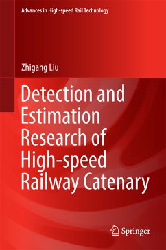 Detection and Estimation Research of High-speed Railway Catenary (eBook, PDF) - Liu, Zhigang