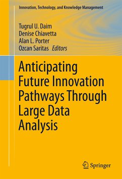 Anticipating Future Innovation Pathways Through Large Data Analysis (eBook, PDF)