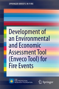 Development of an Environmental and Economic Assessment Tool (Enveco Tool) for Fire Events (eBook, PDF) - Amon, Francine; Gehandler, Jonatan; Stahl, Selim; Tomida, Mai; Meacham, Brian