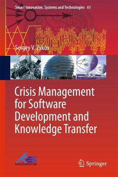 Crisis Management for Software Development and Knowledge Transfer (eBook, PDF) - Zykov, Sergey V.