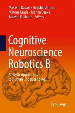 Cognitive Neuroscience Robotics B (eBook, PDF)