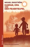 Kaspar, Opa und der Feuerteufel / Kaspar & Opa Bd.3