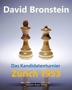 Das Kandidatenturnier Zürich 1953 - Bronstein, David