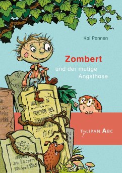 Zombert und der mutige Angsthase / Zombert Bd.1 - Pannen, Kai