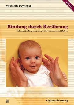 Bindung durch Berührung - Deyringer, Mechthild