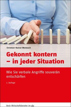 Gekonnt kontern - in jeder Situation - Weisbach, Christian-Rainer