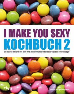 I make you sexy Kochbuch 2 (eBook, PDF) - Riva Verlag