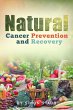 Natural Cancer Prevention and Recovery... - Bild 1