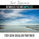 Bewusstseinsimpulse für den idealen Partner (MP3-Download)