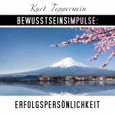 Bewusstseinsimpulse: Erfolgspersönlichkeit (MP3-Download) Bewusstseinsimpulse: Erfolgspersönlichkeit (MP3-Download)