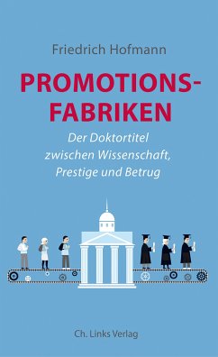 Promotionsfabriken (eBook, ePUB) - Hofmann, Friedrich