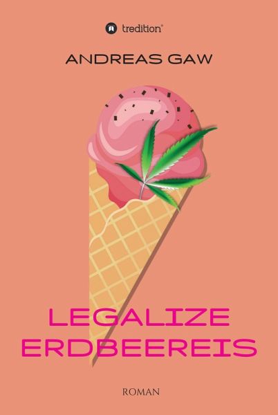 Legalize Erdbeereis (eBook, ePUB)
