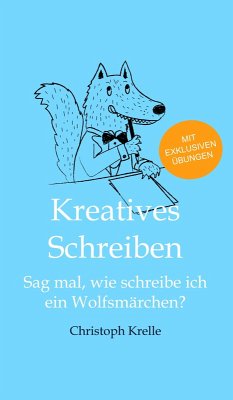 Kreatives Schreiben (eBook, ePUB) - Krelle, Christoph