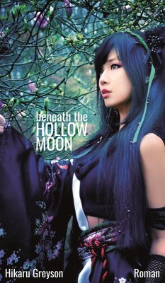 Beneath The Hollow Moon (eBook, ePUB) - Greyson, Hikaru