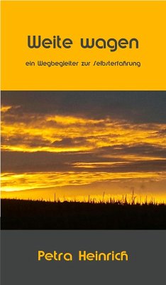 Weite wagen (eBook, ePUB) - Heinrich, Petra