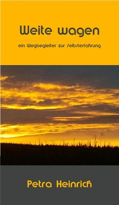 Weite wagen (eBook, ePUB) - Heinrich, Petra