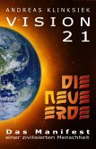 Vision 21 - DIE NEUE ERDE (eBook, ePUB)