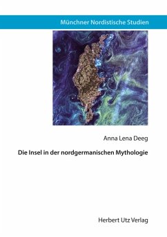 Die Insel in der nordgermanischen Mythologie (eBook, PDF) - Deeg-Rees, Anna Lena